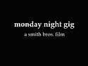 Monday Night Gig